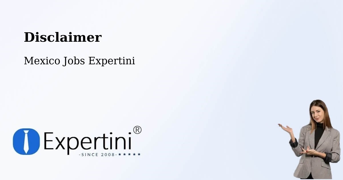 Disclaimer – Tiltepec - Mexico Jobs Expertini