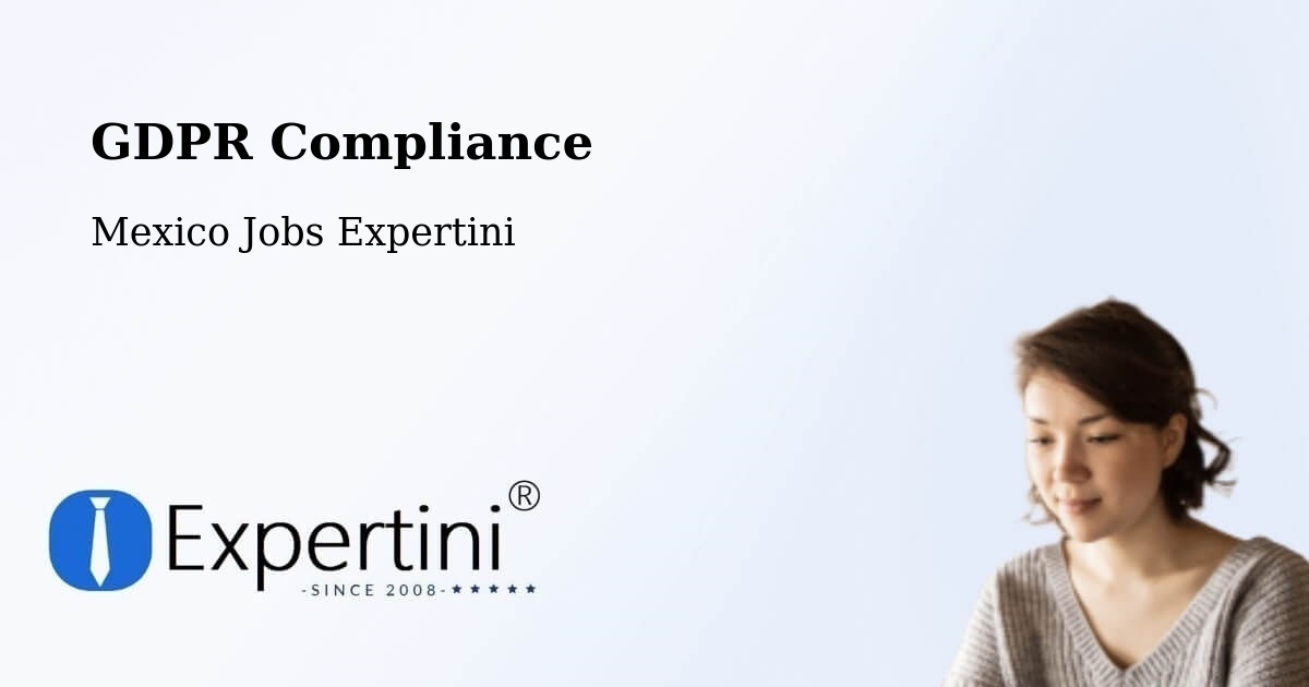 EU GDPR Compliance Statement – Tiltepec - Mexico Jobs Expertini