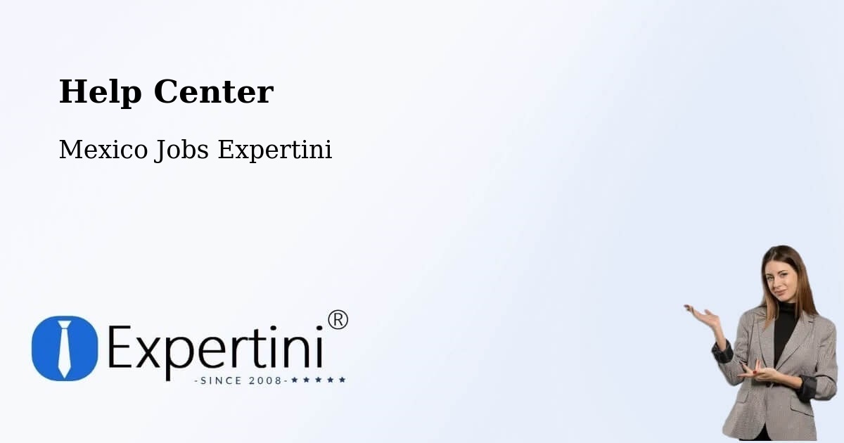 Help Center – Tiltepec - Mexico Jobs Expertini