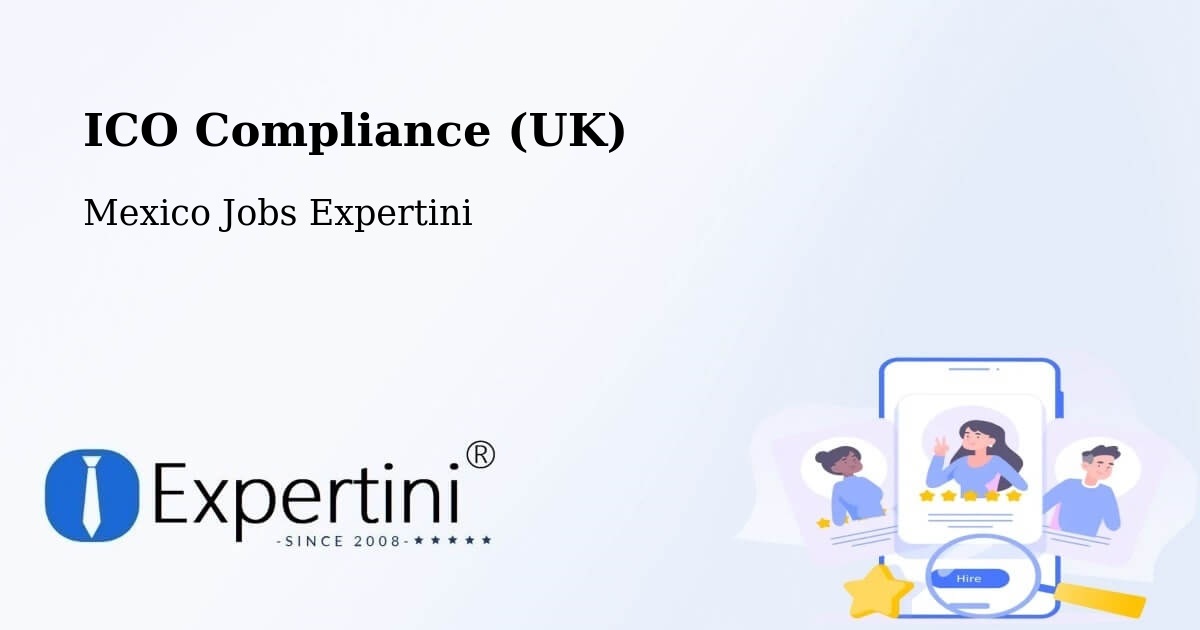 UK Data Protection & ICO Compliance – Tiltepec - Mexico Jobs Expertini