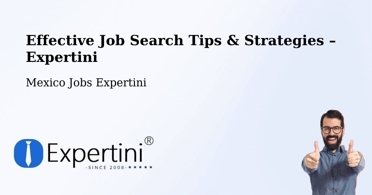 Job Search Tips & Strategies for Job Seekers – Tiltepec - Tiltepec, Mexico Jobs Expertini